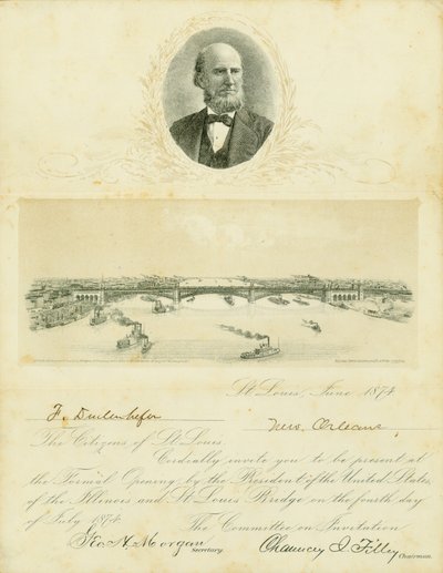 Invitation to attend formal opening of Eads Bridge on July 4, 1874 by Chauncey I. Filley